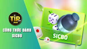 Công thức đánh Sicbo cược 2 cửa Tài – Xỉu